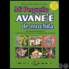 MI PEQUEO AVAE'E DE MOCHILA - Autor: LINO TRINIDAD SANABRIA - Ao 2007